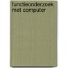 Functieonderzoek met computer door Kalkman