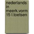 Nederlands in meerk.vorm 15 l.toetsen