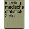 Inleiding medische statistiek 2 dln by Jonge