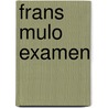 Frans mulo examen door Janse