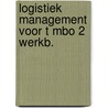 Logistiek management voor t mbo 2 werkb. door Jansen