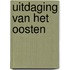 Uitdaging van het oosten