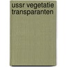 Ussr vegetatie transparanten door Onbekend