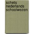Schets nederlands schoolwezen