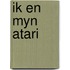 Ik en myn atari