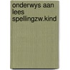 Onderwys aan lees spellingzw.kind door Vliegenthart