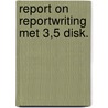 Report on reportwriting met 3,5 disk. door Hoogland
