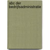 ABC der bedrijfsadministratie door J.C. Hoogheid