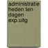 Administratie heden ten dagen exp.uitg