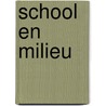 School en milieu by Hooymaayers