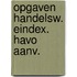Opgaven handelsw. eindex. havo aanv.