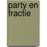 Party en fractie door Roorda