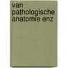 Van pathologische anatomie enz door Hoedemaker