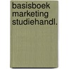 Basisboek marketing studiehandl. door Groot