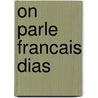 On parle francais dias door Hellstrom