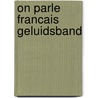 On parle francais geluidsband by Hellstrom