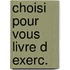 Choisi pour vous livre d exerc.
