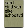 Aan t eind van elke schooltyd by Hasper