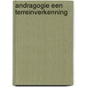 Andragogie een terreinverkenning door Have