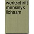 Werkschrift menselyk lichaam