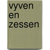 Vyven en zessen door Groot