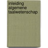Inleiding algemene taalwetenschap by Groot