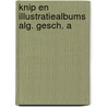 Knip en illustratiealbums alg. gesch. a door Groen