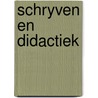 Schryven en didactiek door Goede