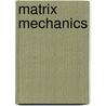 Matrix mechanics door Jane Green