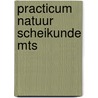 Practicum natuur scheikunde mts by Grip