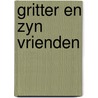 Gritter en zyn vrienden door Karel Eykman
