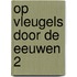 Op vleugels door de eeuwen 2