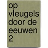 Op vleugels door de eeuwen 2 door Grimme