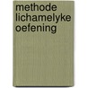 Methode lichamelyke oefening door Groels