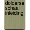Dolderse schaal inleiding door Groen