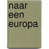 Naar een europa door Graaf