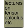 Lectures on tensor calculus etc door Gerretsen