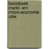 Basisboek markt- em micro-economie uitw.