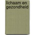 Lichaam en gezondheid