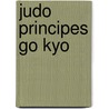 Judo principes go kyo by Geesink