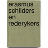 Erasmus schilders en rederykers door Gelder