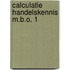 Calculatie handelskennis m.b.o. 1