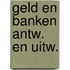 Geld en banken antw. en uitw.