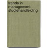 Trends in management studiehandleiding by Eyzenga
