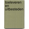 Toeleveren en uitbesteden door H.A. Ritsema