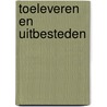 Toeleveren en uitbesteden by H.A. Ritsema