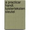 A practicar handl. luisterteksten sleutel by Esch