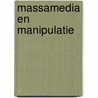 Massamedia en manipulatie door Ruiten