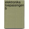 Elektronika toepassingen b by Engelshoven