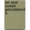 Wir sind soweit geluidsband a door Ericsson